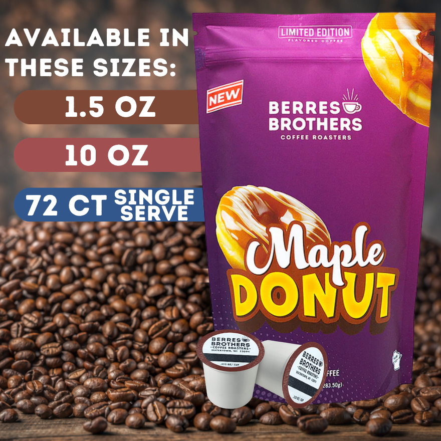 Limited Edition Maple Donut Flavored Coffee – Berres Brothers Limited Edition Maple Donut Flavored Coffee – Berres Brothers
